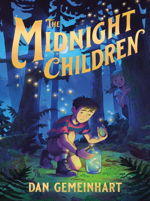 Title details for The Midnight Children by Dan Gemeinhart - Wait list